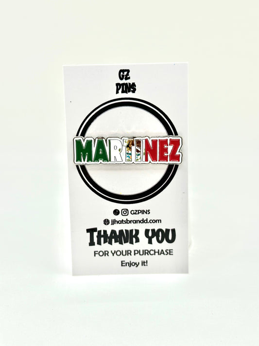 MARTINEZ Pin